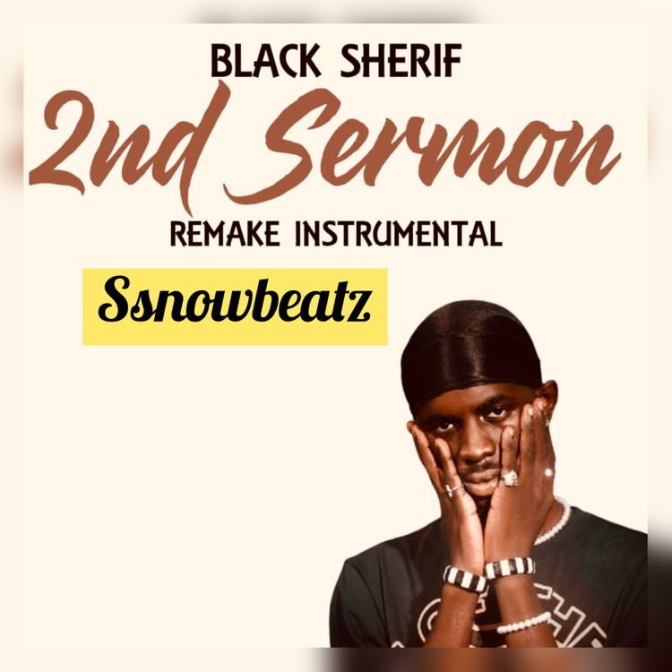 INSTRUMENTAL: Black Sherif – Second Sermon (ReProd. By SsnowBeatz)