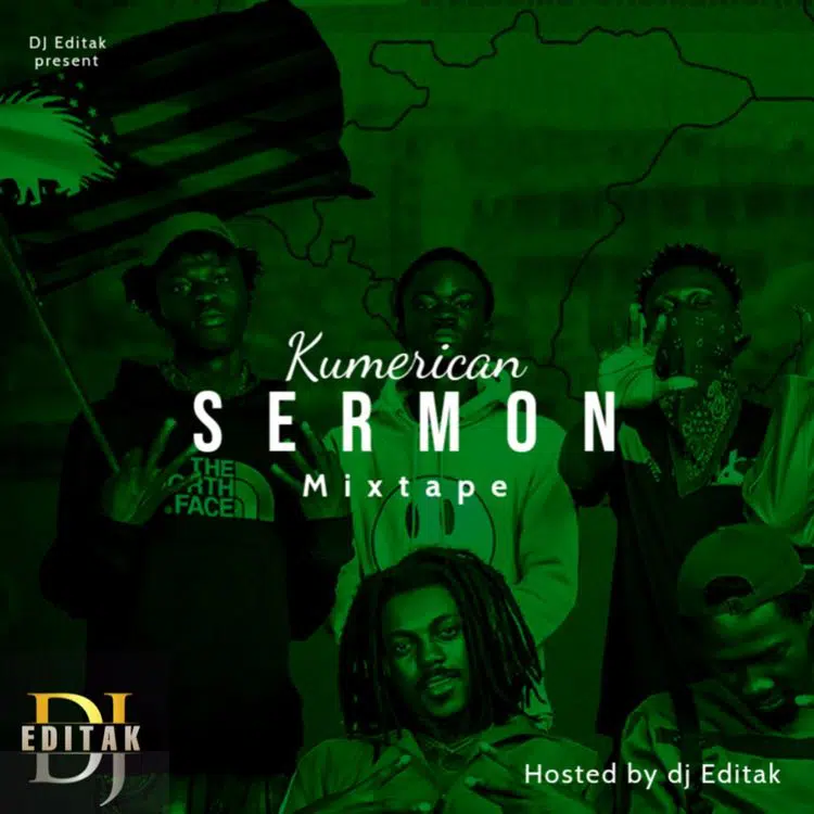 DJ Editak – Kumerica Sermon Mix (2021 Mixtape)
