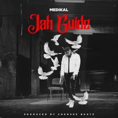 Medikal - Jah Guide