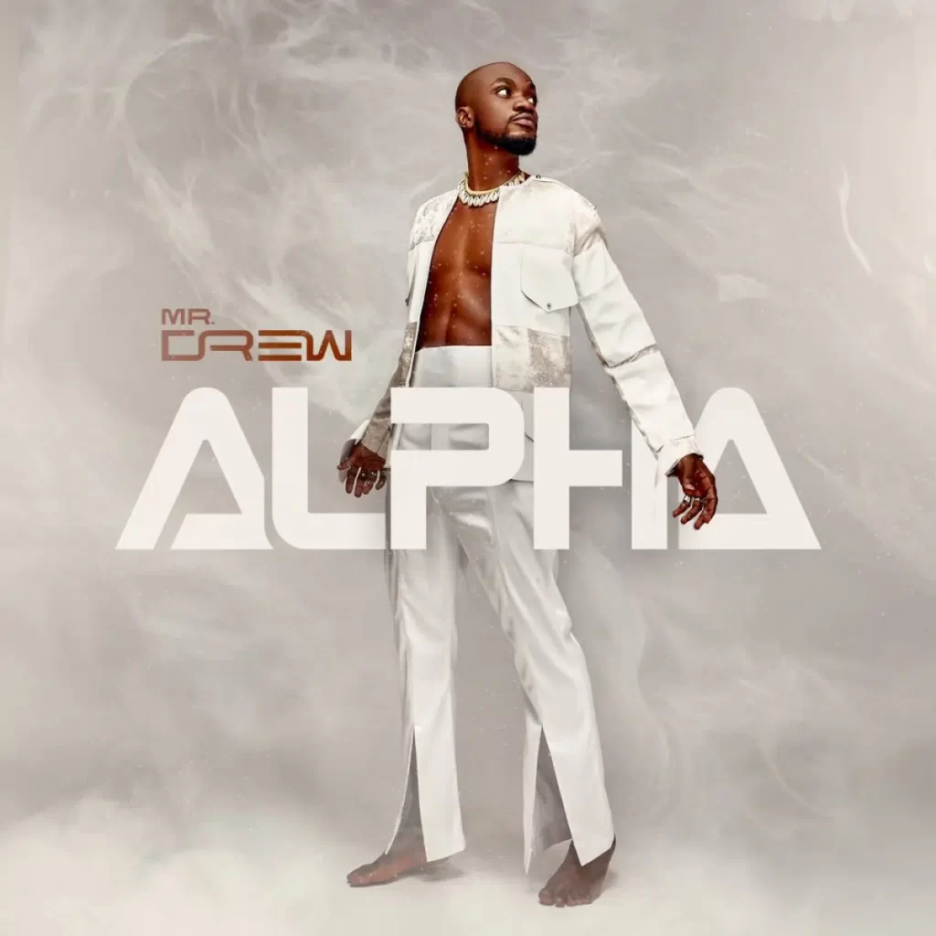 Mr Drew – Alpha (FULL ALBUM)