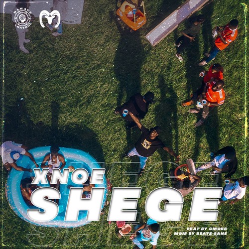 Xnoe - Shege (Prod. By Cmobb)