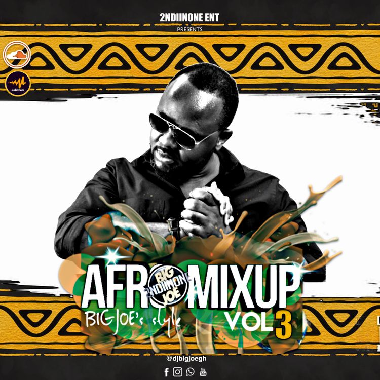 DJ BIGJOE - Afro Mixup vol 3