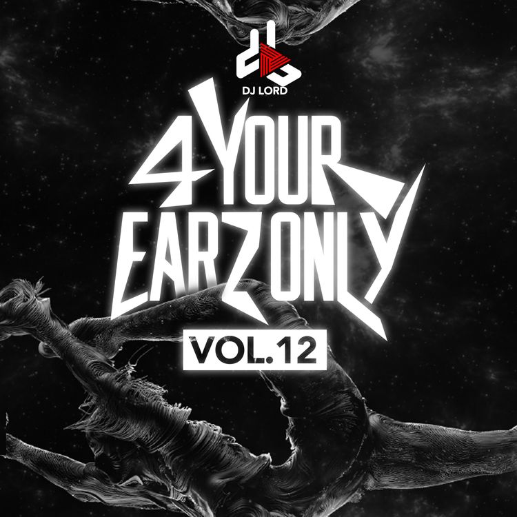 DJ Lord - 4 Your Earz Only (Vol. 12)