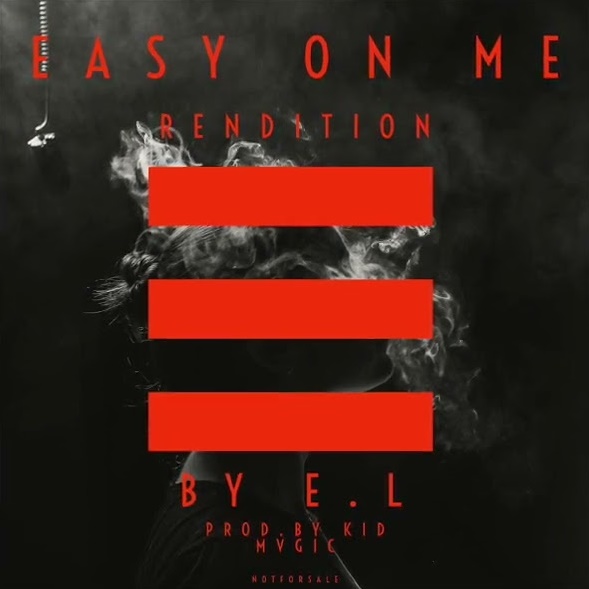 E.L - Easy On Me (Hiphop Rendition) (Prod. By KidMvgic)