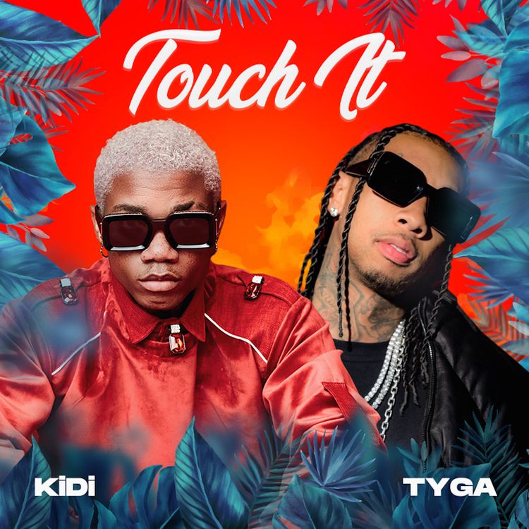 KiDi x Tyga – Touch It