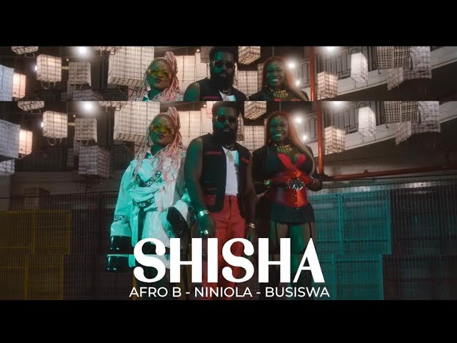 VIDEO: Afro B - Shisha (feat. Niniola & Busiswa)