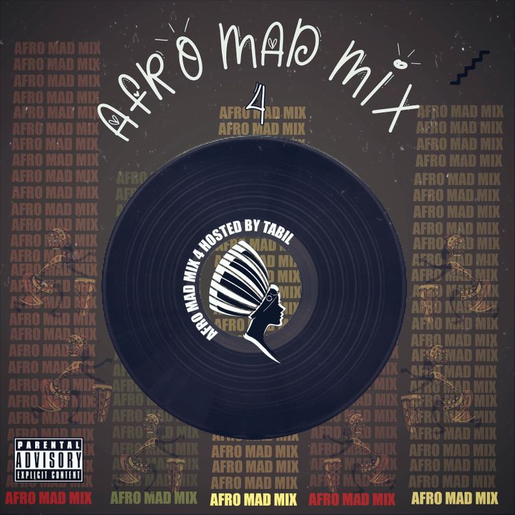 DJ Tabil – Afro Mad Mix 4 (Mixtape)