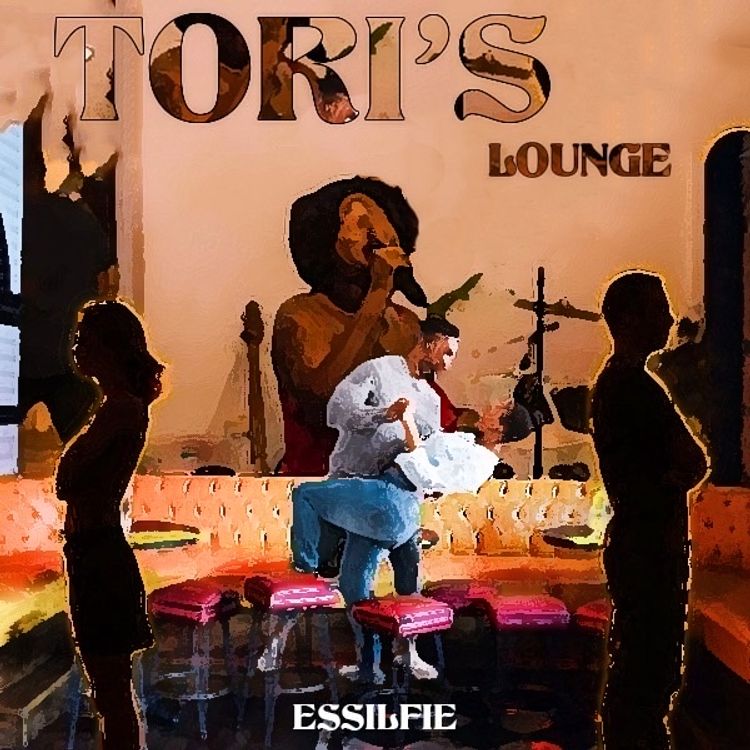 Essilfie - Tori's Lounge (EP)
