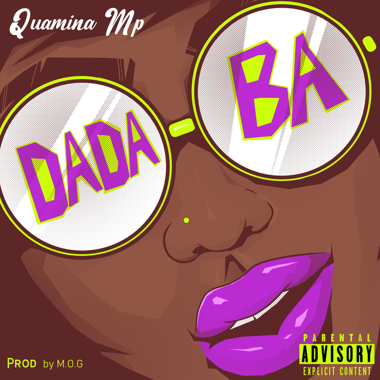 Quamina MP - Dada Ba (Prod. By M.O.G Beatz)