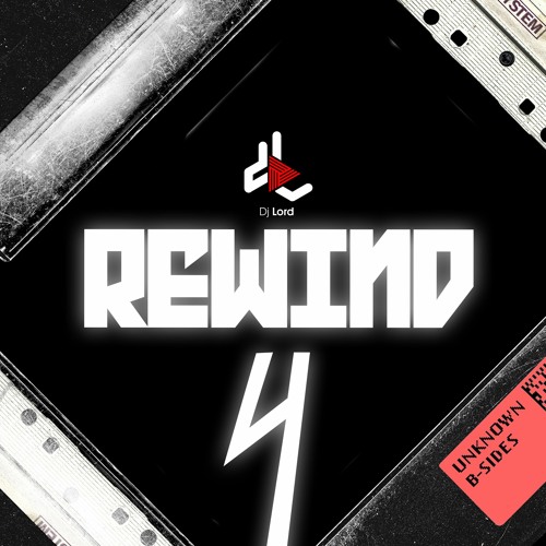 DJ Lord – Rewind 4 (Mixtape)