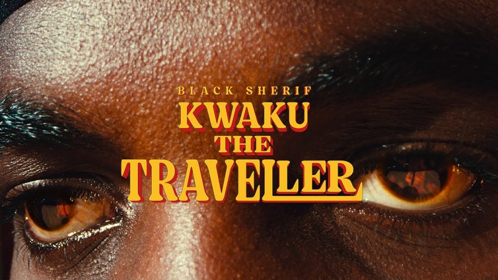 VIDEO: Black Sherif - Kwaku the Traveller