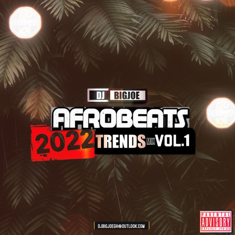Dj BIGJOE is back with brand new mixtape series titled Afrobeats Trends Volume 1. All your favourite n fresh afrobeat tracks in the mix, like. comment and share with your friends.