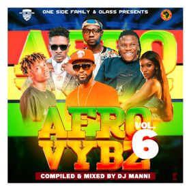 DJ Manni – Afro Vybz Vol.6 Mixtape