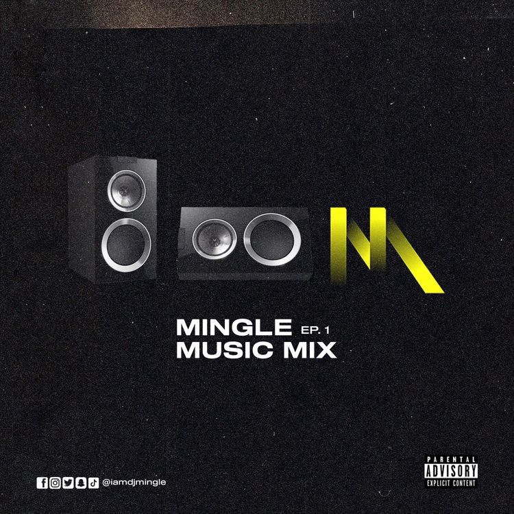 DJ Mingle - Mingle Music Mix (Ep 1)