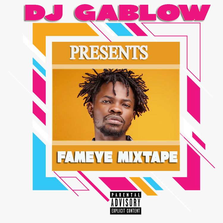 DJ Gablow - Fameye Mixtape