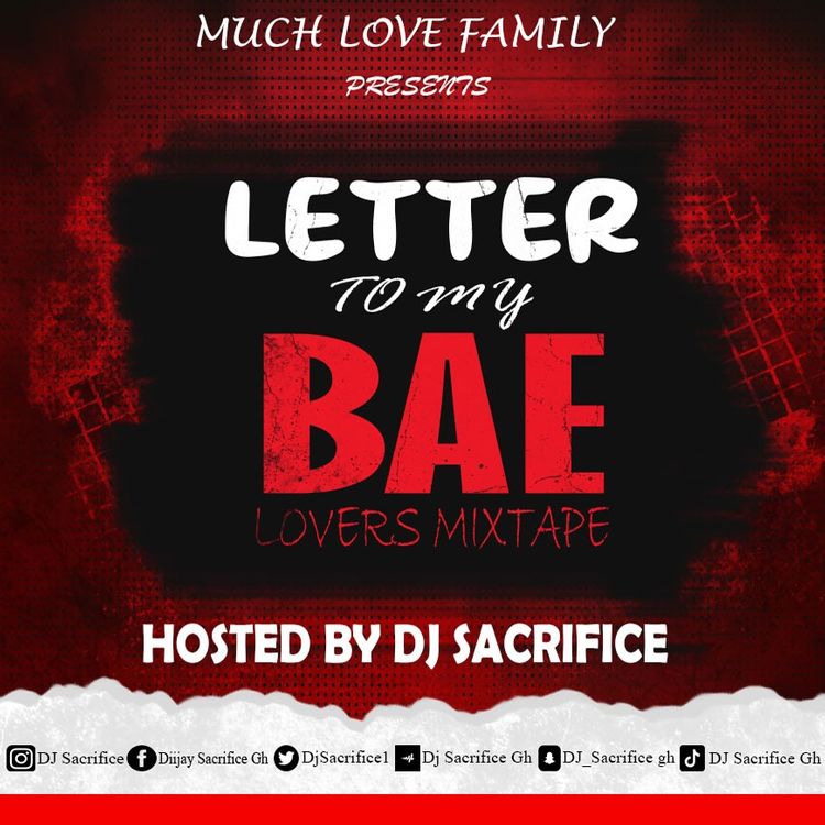 DJ Sacrifice GH - Letter to My Bea Lovers Mixtape