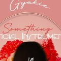 INSTRUMENTAL: Gyakie - Something (ReProd. by Leo)