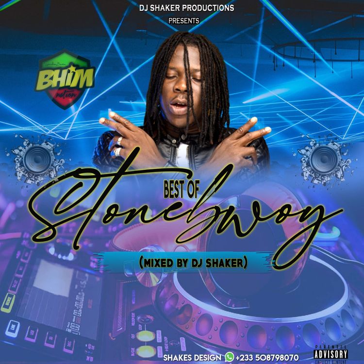 DJ Shaker - Best Of Stonebwoy Mixtape (2022 Mixtape)