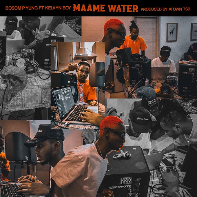 Bosom P-Yung – Maame Water (feat. Kelvyn Boy)