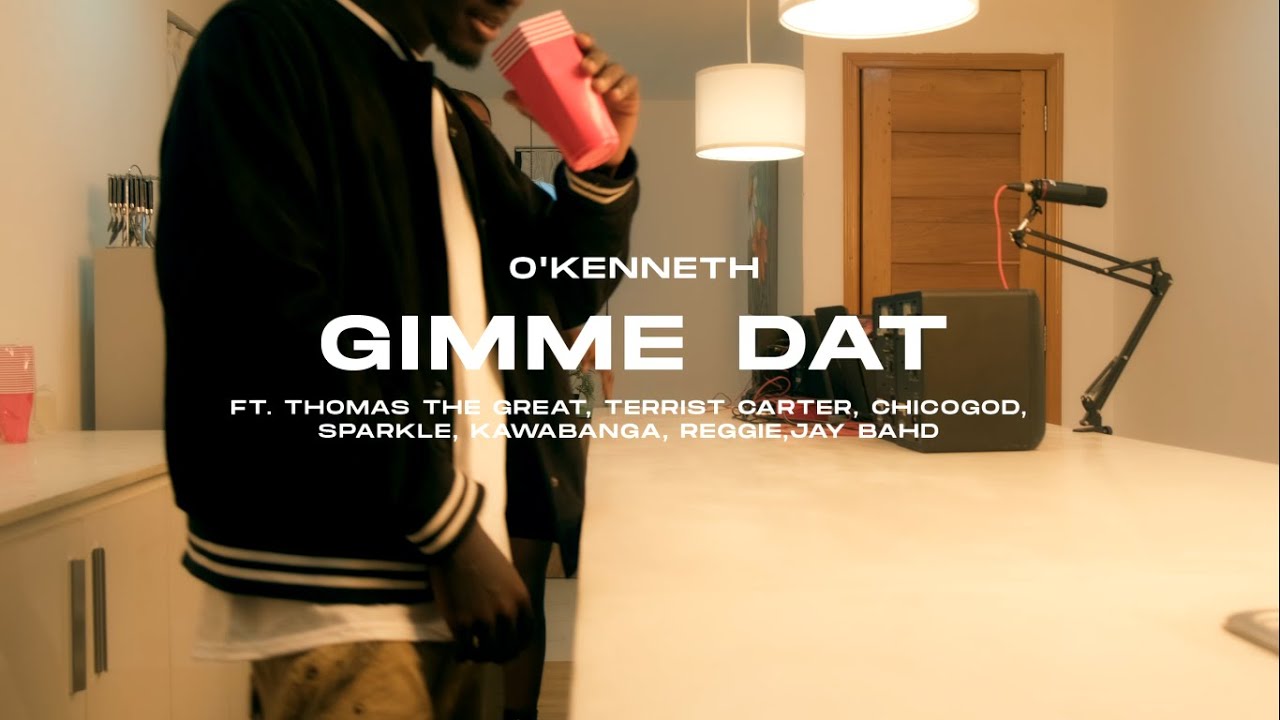 VIDEO: O’Kenneth – Gimme Dat
