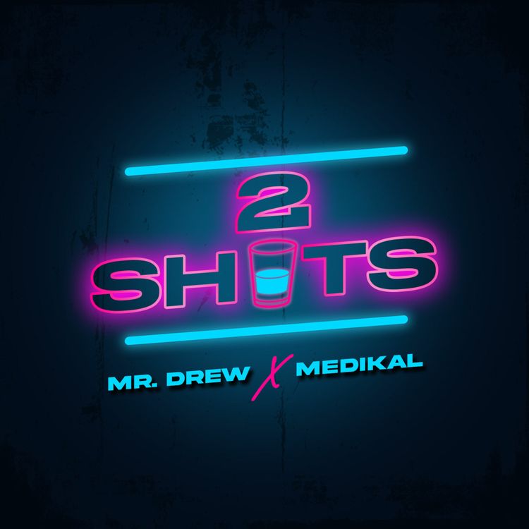 Mr Drew – 2 Shots (feat. Medikal)