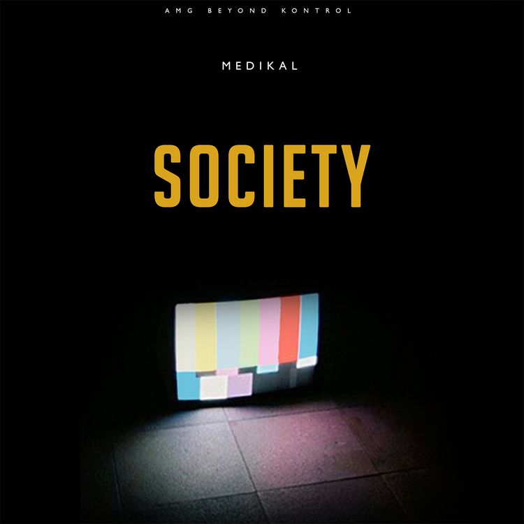 Medikal – Society (EP)