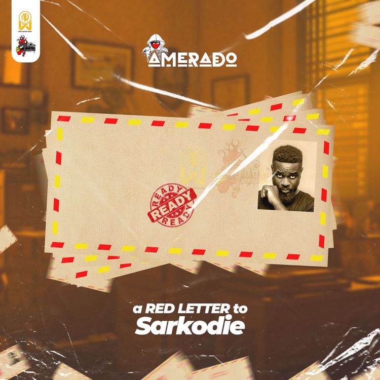 Amerado - A Red Letter To Sarkodie (Prod. By IzJoe Beatz)
