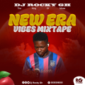 DJ Rocky GH - New Era Mixtape 2023