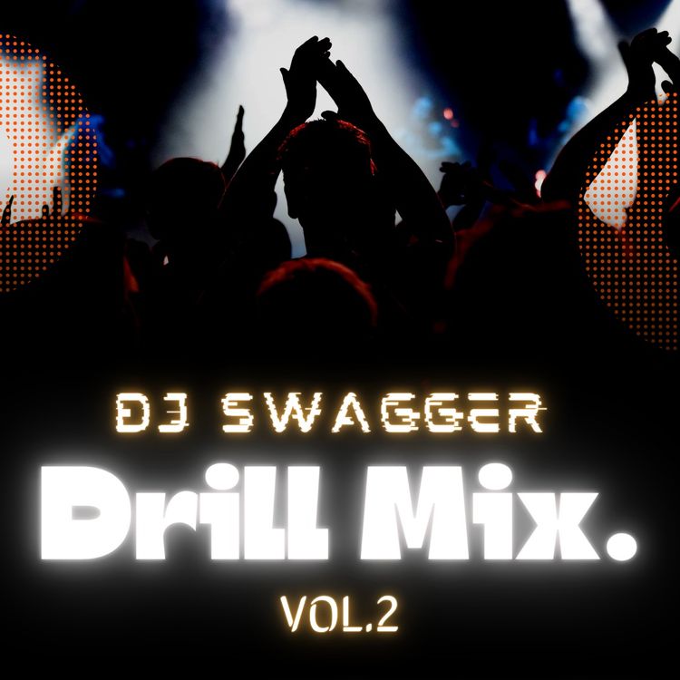 DJ Swagger - Drill Mix. Vol 2