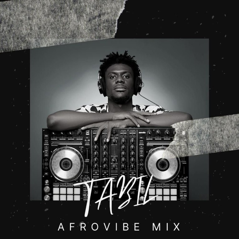 DJ Tabil – Afro Weekend Vibes (DJ Mix)