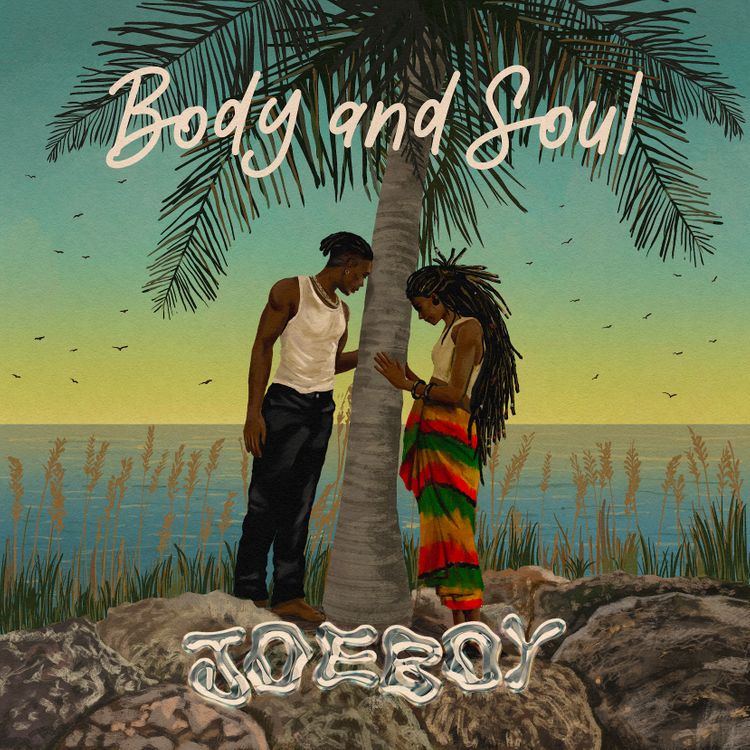 Joeboy - Body & Soul (Prod. By E Kelly)
