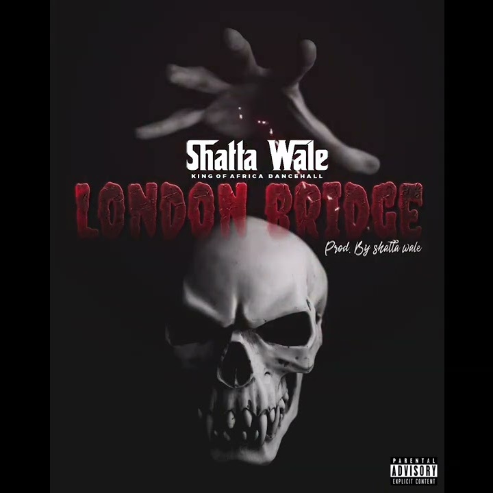 Shatta Wale – London Bridge