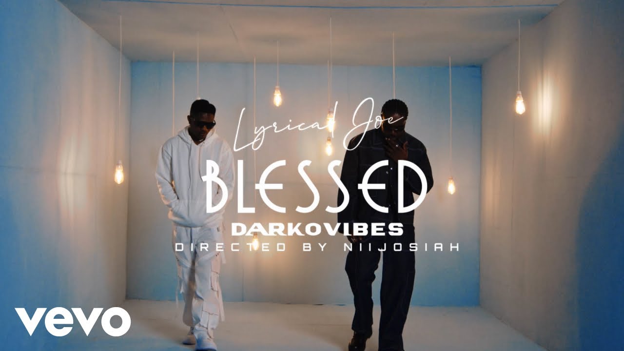 VIDEO: Lyrical Joe - Blessed (feat. DarkoVibes)