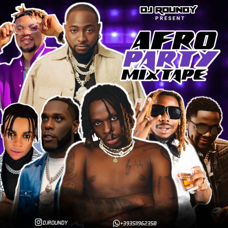 DJ Roundy - Afro Party Mixtape (2022 Mixtape )