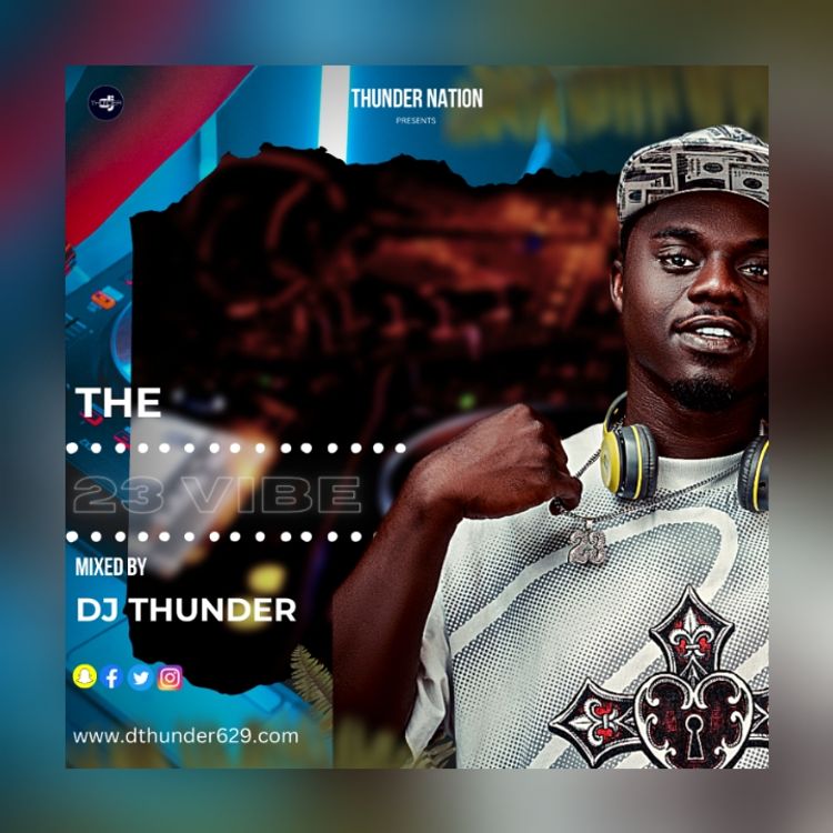 DJ Thunder - The 23 Vibe (2023 Mixtape)