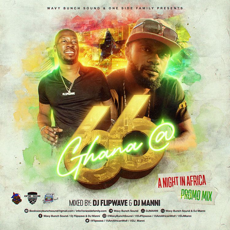 DJ Flipwave & DJ Manni - Ghana @ 66: A Night in Africa Promo Mix