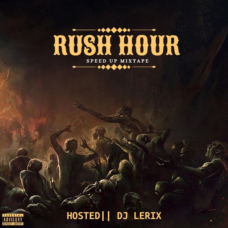 DJ Lerix - Rush Hour Speed Up Mixtape