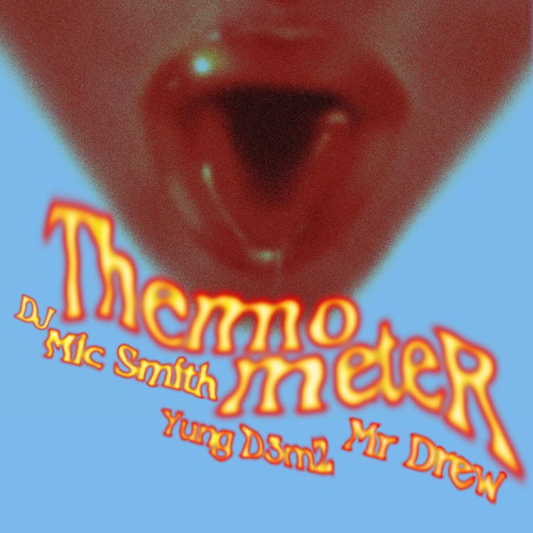 DJ Mic Smith, Mr Drew, Yung D3mz – Thermometer (Ma Lo)