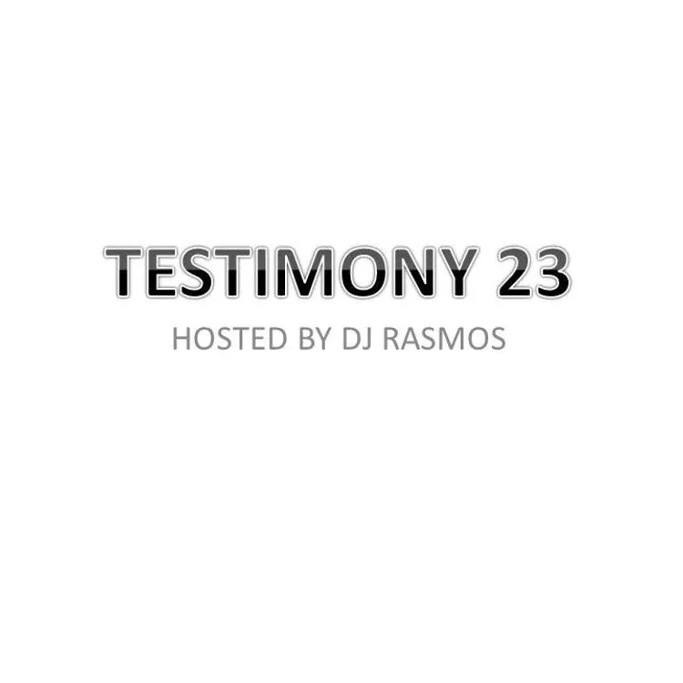 DJ Rasmos - Testimony 23 Mixtape