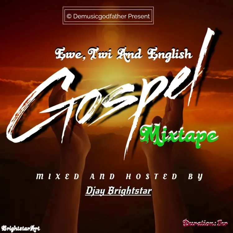 Djay Brightstar – Ewe Twi and English Gospel Mixtape