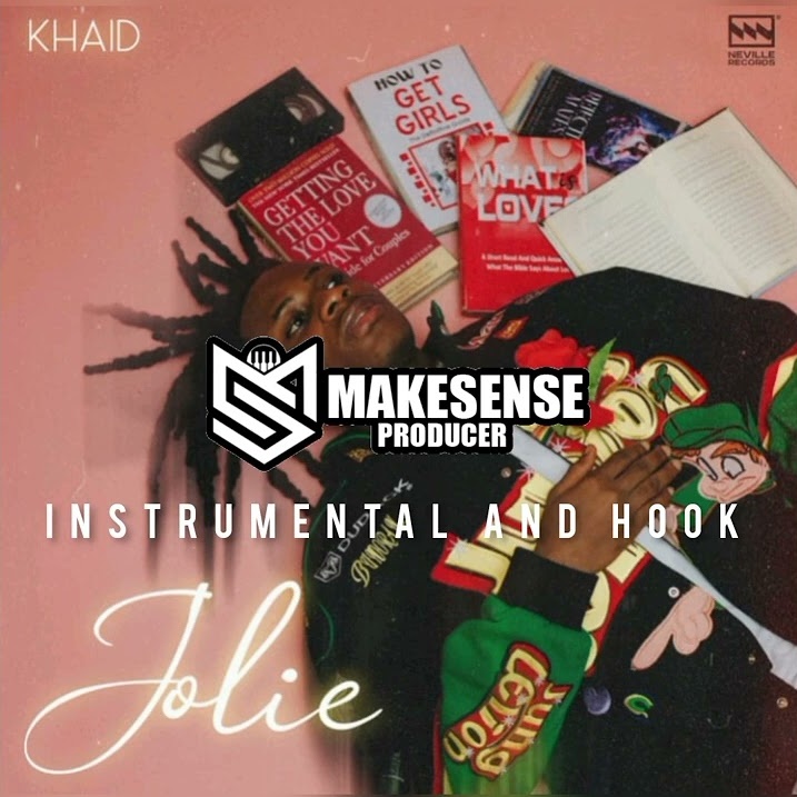 INSTRUMENTAL: Khaid – Jolie (w/ Hook) (ReProb. By MakeSenseProducer)