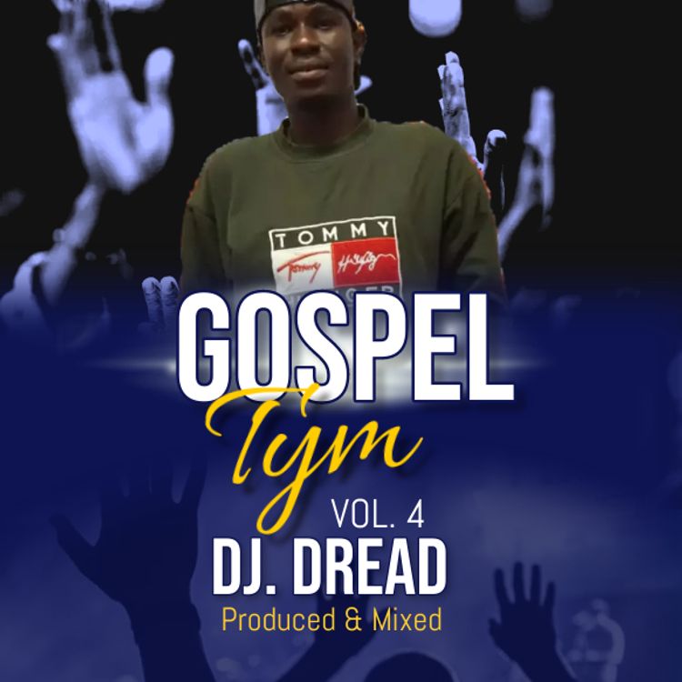 DJ Dread - Gospel Tyme Vol 4 Mixtape