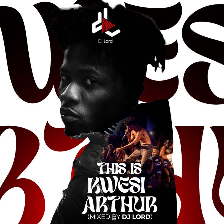 DJ Lord – This Is Kwesi Arthur (Mixtape)