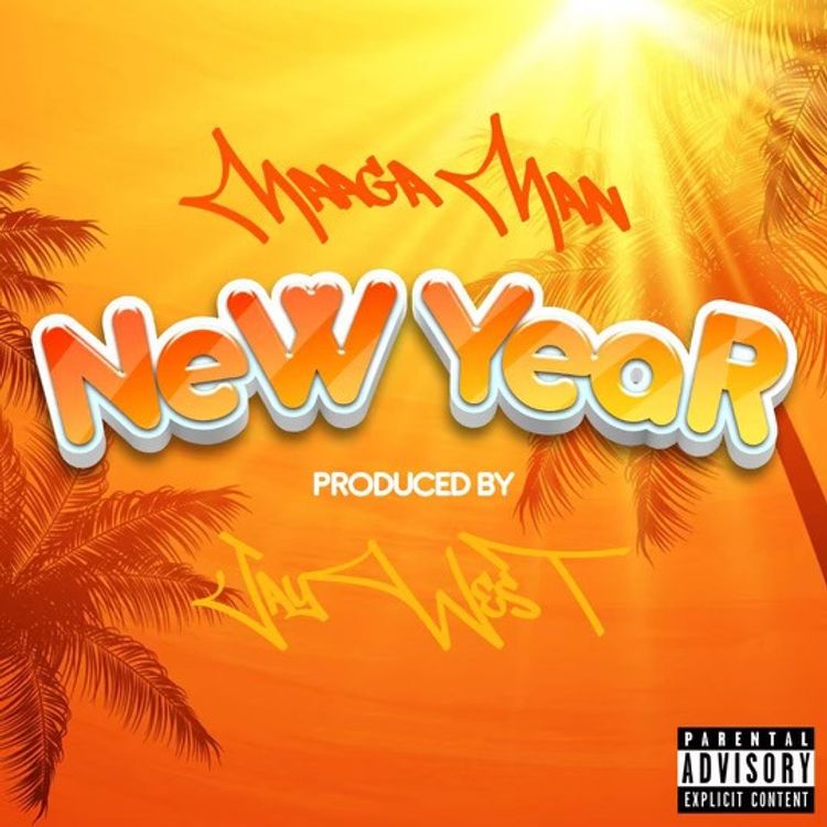 Maaga Man - New Year (Prod. By Jay West)