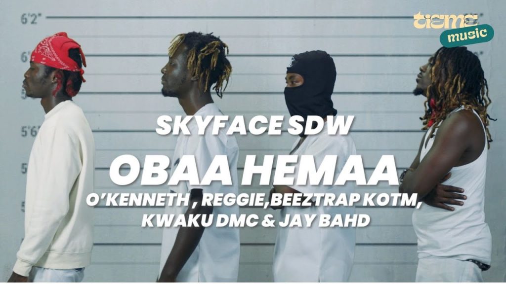 VIDEO: Skyface SDW - Obaa Hemaa (feat. O’Kenneth, Reggie, Beeztrap KOTM, Kwaku DMC & Jay Bahd)