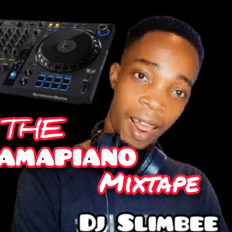 DJ Slimbee – The Amapiano Mixtape