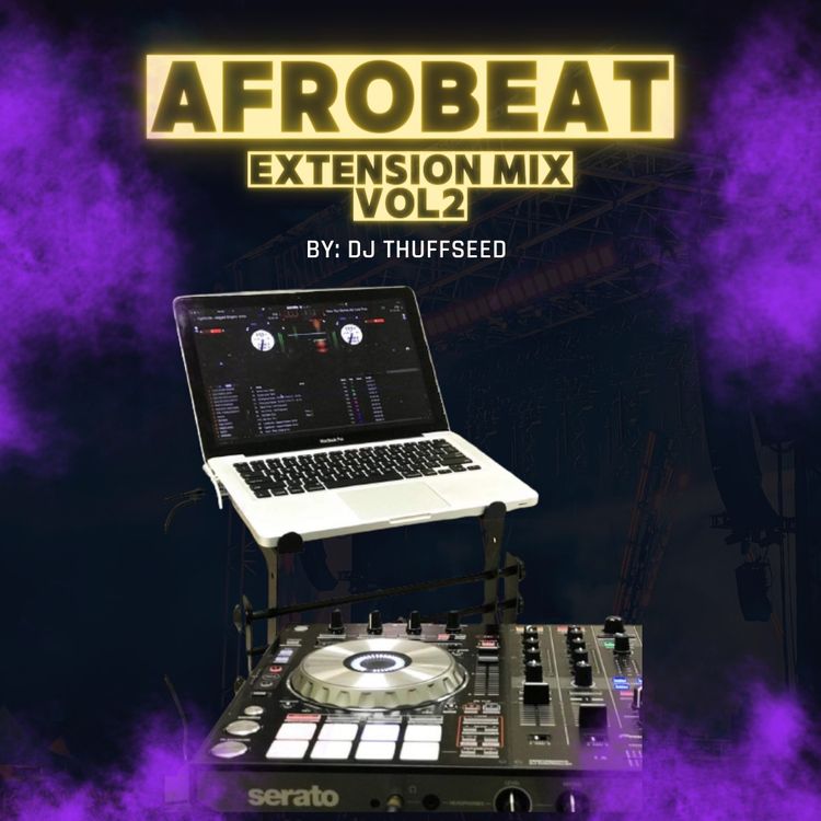 DJ Thuffseed - Afrobeat Extension Mix