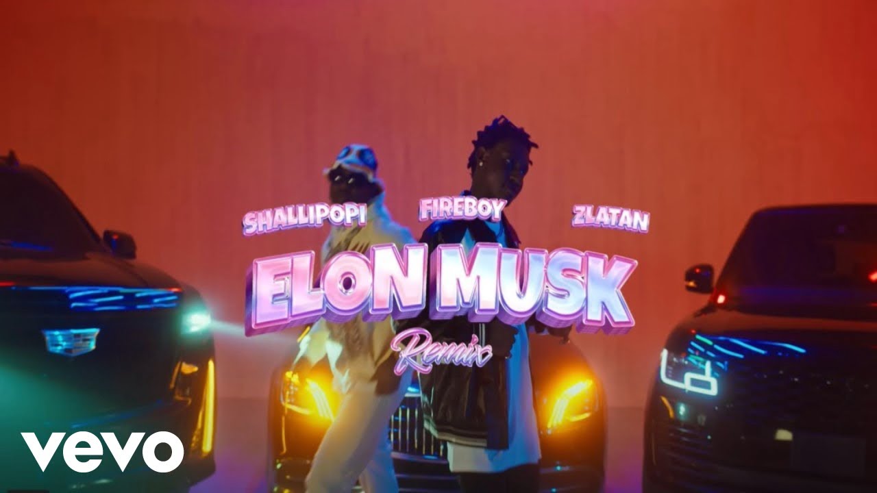 VIDEO: Shallipopi, Zlatan, Fireboy DML – Elon Musk (Remix)