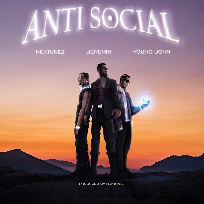Anti Social By Nektunez (featuring Jeremih And Young Jonn)