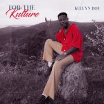 For the Kulture EP By Kelvyn Boy